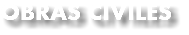 OBRAS CIVILES
